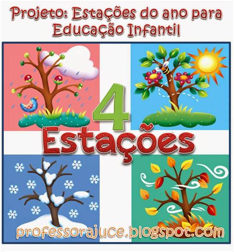 Como Trabalhar As Estações Do Ano Na Educação Infantil