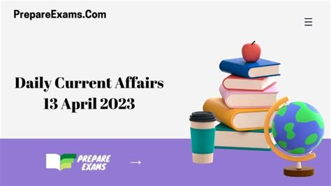 Daily Current Affairs 13 April 2023 Prepareexams