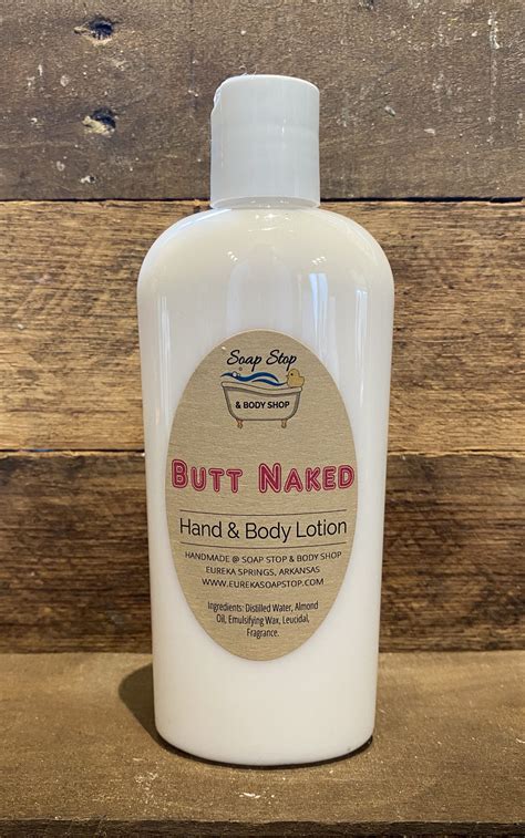 Butt Naked Handmade Hand Body Lotion One 8 Oz Bottle Soap Stop Body Shop