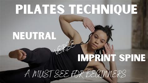 Pilates For Beginners Technique Neutral Vs Imprint Youtube