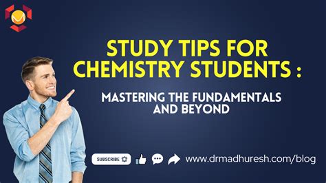 Study Tips For Chemistry Students Mastering The Fundamental