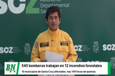 Alrededor De 545 Bomberos Están Atendiendo Las Emergencias Por Incendios Forestales En El