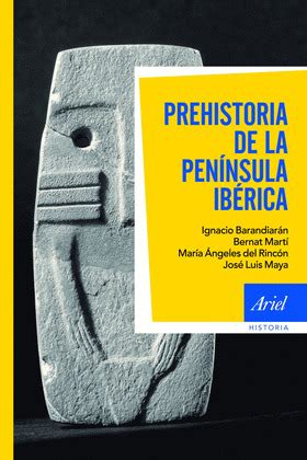 Prehistoria De La Peninsula Iberica Barandiaran Ignacio Marti