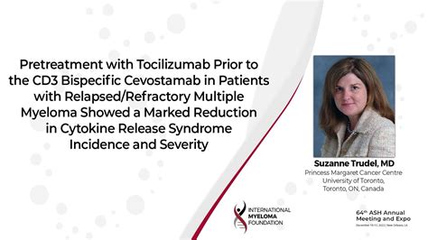 Tocilizumab Pre Treatment Reduced Cytokine Release Syndrome In RRMM Pts