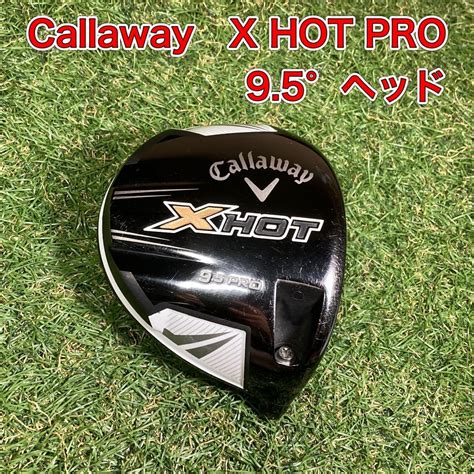 Yahoo オークション Callaway X HOT PRO ドライバー ヘッド