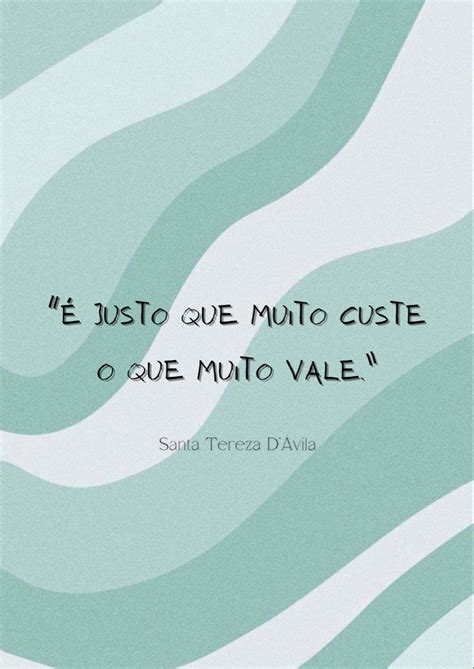 É Justo Que Muito Custe O Que Muito Vale Tatuagem - É justo que muito custe