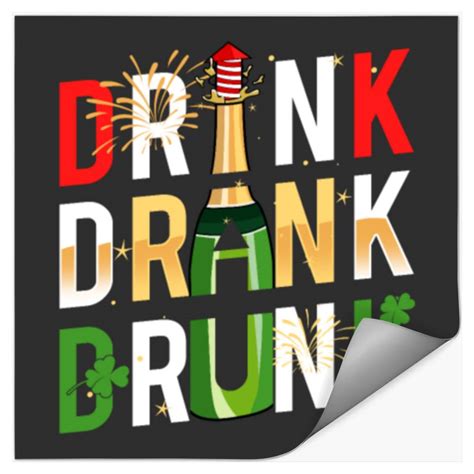 Drink Drank Drunk Toast New Years Eve Sold By Brittany King Sku