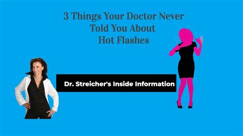 3 Things Your Doctor Never Told You About Hot Flashes Youtube