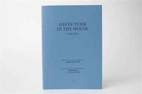 Gavin Turk Gavin Turk In The House