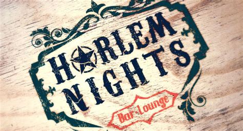 What's New: Harlem Nights Bar & Lounge Opened