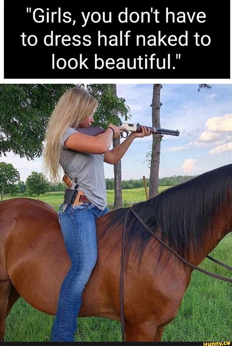 Girls You Don T Have To Dress Half Naked To Look Beautiful Ifunny