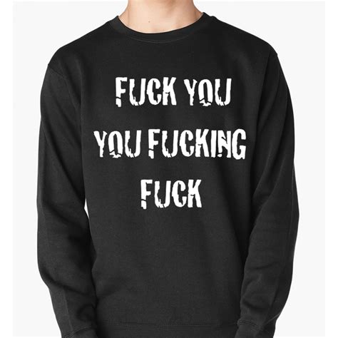 Свитшот Fuck You You Fucking Fuck купить в интернет магазине Dream Shirts