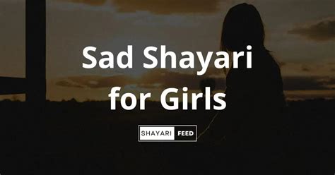 Sad Shayari For Girls In Hindi 2024 सैड शायरी लड़कियों के लिए