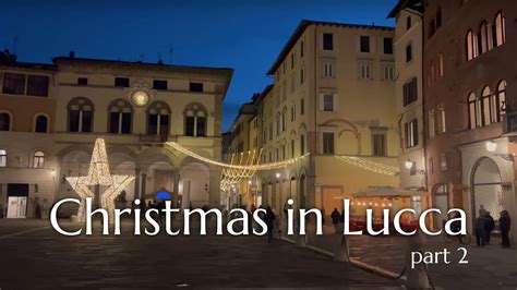 CHRISTMAS In LUCCA PART 2 3Amazing Piazza S By X Mas Nativity Scene