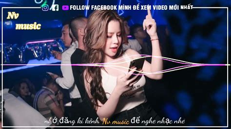 Dạ vũ remix nhạc chill hot tik tok edm YouTube