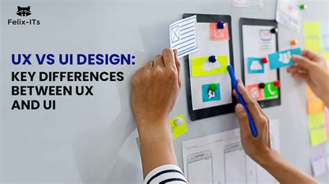 Ux Vs Ui Design Key Differences Between Ux And Ui Felix