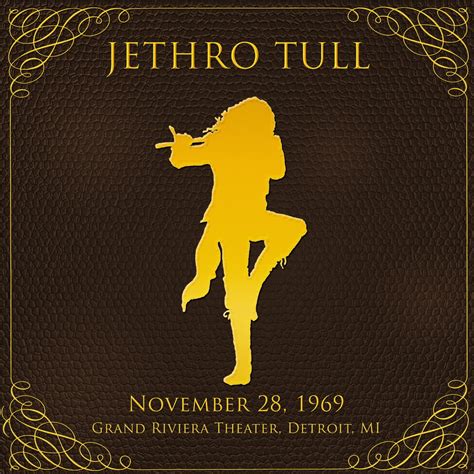 Aqualungmy God Jethro Tull Tribute Blog Jethro Tull Live In Detroit 1969
