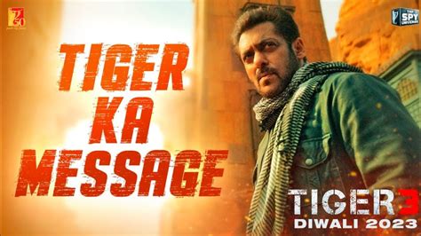 Tiger Ka Message Tiger 3 Salman Khan Katrina Kaif Youtube