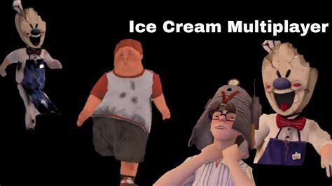 айс-крим мультиплеер вышел играю за мороженщика и друзей - YouTube
