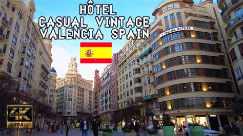 Hotel Casual Vintage Hotel Spain 4K HDR 60fps Valencia YouTube