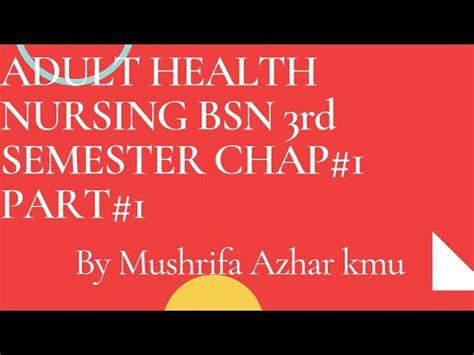 Adult Health Nursing Chap Part Bsn Rd Semester By Mushrifa Azhar