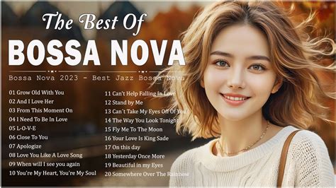 The Best Of Bossa Nova Covers Playlist Bossa Nova Best Songs