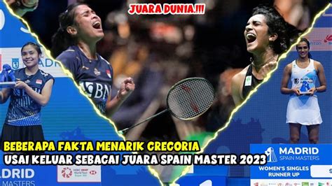 Wow Gokil Fakta Fakta Gregoria Mariska Tunjung Setelah Menjuarai Spain