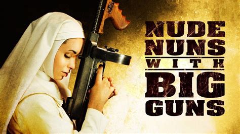 Nude Nuns With Big Guns Apple TV