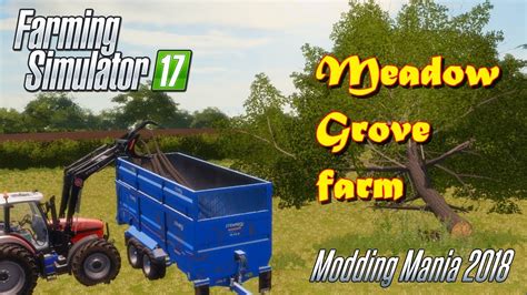 Farming Simulator 17 Meadow Grove Farm Timelapse Episode 23 Youtube