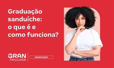 Graduação Sanduiche O Que É - Graduação sanduíche: o que é e como fazer? Vale a pena?