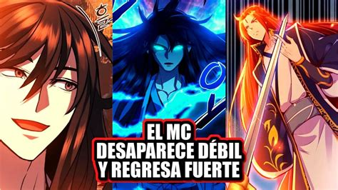 10 MANHWA MANHUA donde el protagonista desaparece DÉBIL y regresa super