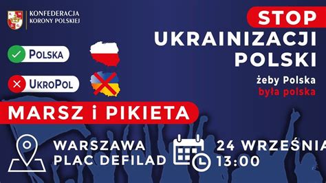 Pilne Stop Ukrainizacji Polski Mega Protest W Warszawie Ws Wojny