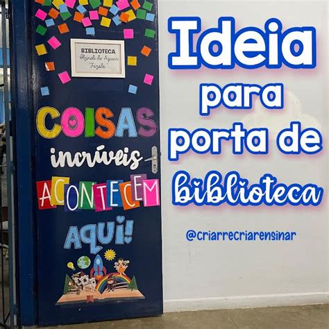 IDEIA PARA DECORAR PORTA SALA DE AULA OU BIBLIOTECA Porta De Sala De