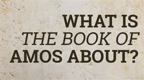 What Is the Book of Amos About? - YouTube