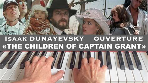 Dunayevsky - The Children of Captain Grant (USSR, 1936) PIANO / Дети ...