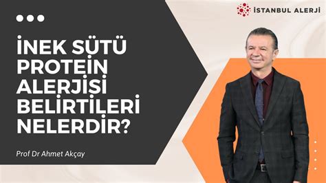 İnek sütü protein alerjisi belirtileri nelerdir Prof Dr Ahmet