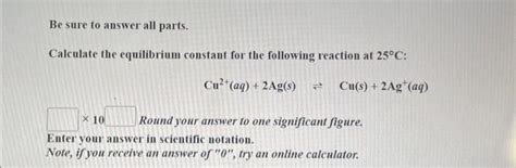 Solved Be sure to answer all parts. Calculate the | Chegg.com