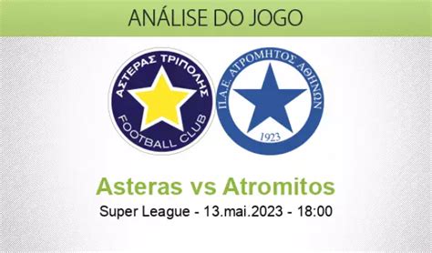 Atromitos X Asteras - Prognóstico Asteras Atromitos