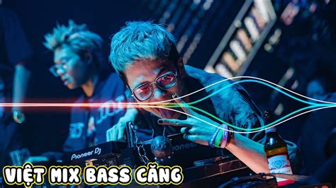Nonstop Vinahouse Vi T Mixx Bass C Ng Nh C Hot Tiktok Dj Ti N Chivas Youtube