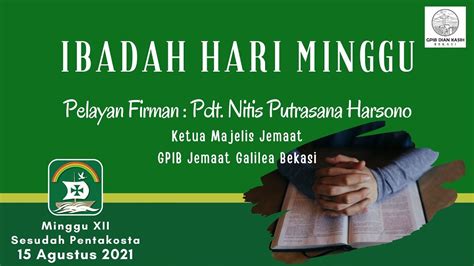 Gpib Dian Kasih Bekasi Ibadah Hari Minggu Xii Sesudah Pentakosta