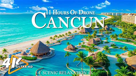 Cancun K Video Uhd Hours Drone Aerial Relaxation Film With