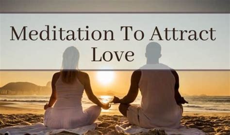 Guided Meditation For Love And Attraction