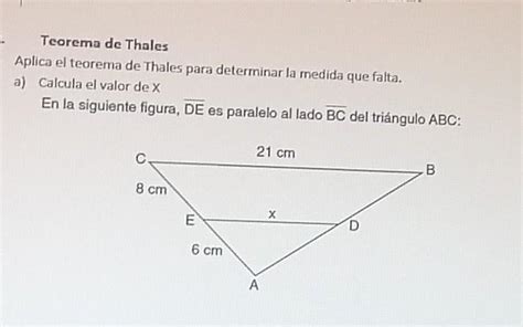 Aplica El Teorema De Thales Para Determinar La Medida Que Falta