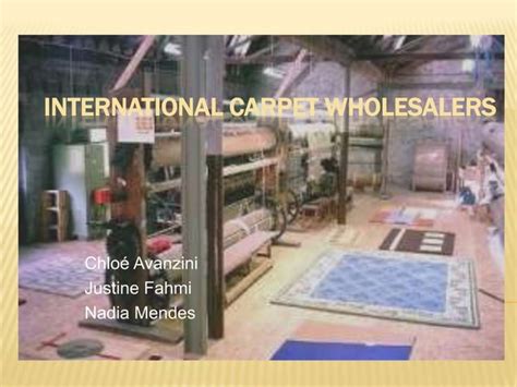 International Carpet Wholesalers Ppt