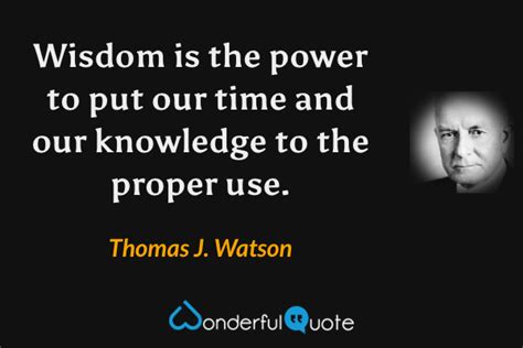 Thomas J. Watson Quotes - WonderfulQuote