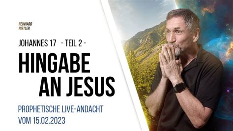 Live HINGABE AN JESUS 15 02 2023 YouTube