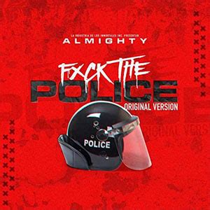 Lbum Fuck The Police De Almighty