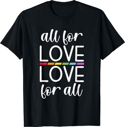 All For Love Love For All Bisexual Lesbian Gay Pride T Shirt Walmart