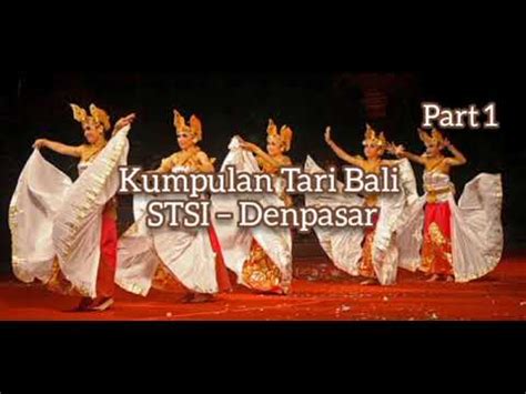 Kumpulan Tabuh Tabuh Tari STSI Bali Denpasar Part 1 YouTube