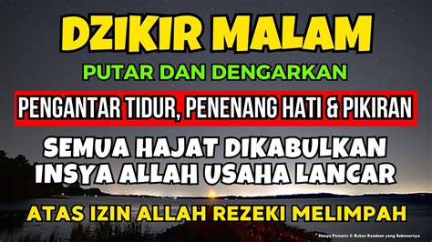 DZIKIR MALAM PENARIK REZEKI PALING MUSTAJAB ALLAH LANCARKAN DAN